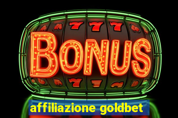 affiliazione goldbet